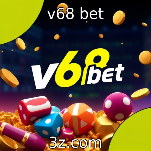 v68 bet : Evolução das estratégias de marketing no setor de jogos